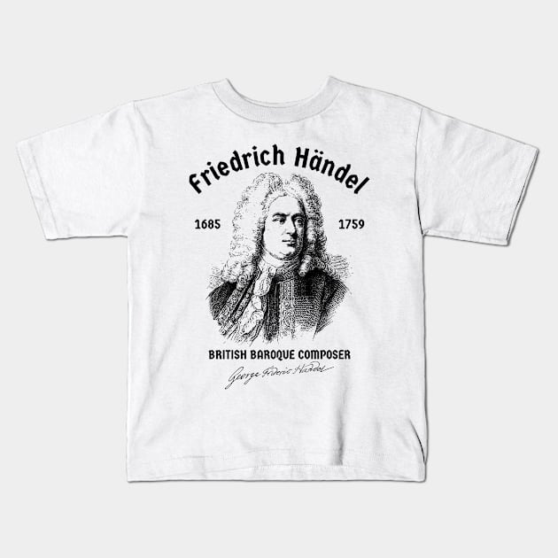 George Frideric Handel composer Kids T-Shirt by Supertrooper